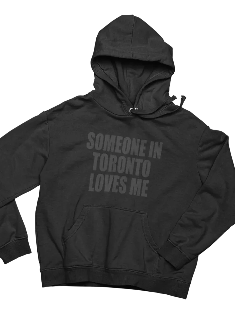 someone in toronto hoodie