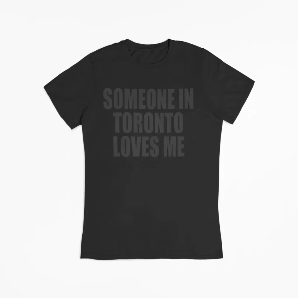 drake someone in toronto t-shirt